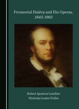 Abbildung von Letellier / Fuller | Fromental Halévy and His Operas, 1842-1862 | 1. Auflage | 2023 | beck-shop.de