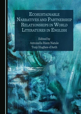 Abbildung von Riem Natale / Aeth | Ecosustainable Narratives and Partnership Relationships in World Literatures in English | 1. Auflage | 2023 | beck-shop.de