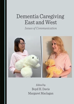 Abbildung von Davis / Maclagan | Dementia Caregiving East and West | 1. Auflage | 2023 | beck-shop.de