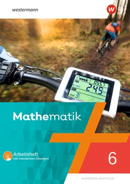 Abbildung von Liebau / Scheele | Mathematik 6. Arbeitsheft mit interaktiven Übungen. Nordhein-Westfalen | 1. Auflage | 2023 | beck-shop.de