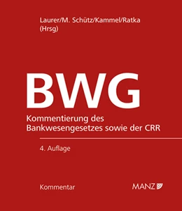 Abbildung von Laurer / Schütz | Bankwesengesetz - BWG 4.Auflage | 4. Auflage | 2023 | beck-shop.de