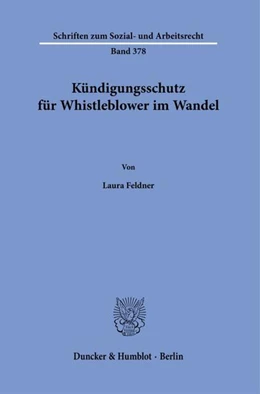 Abbildung von Feldner | Kündigungsschutz für Whistleblower im Wandel. | 1. Auflage | 2023 | beck-shop.de