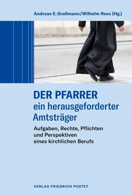 Abbildung von Graßmann / Rees | Der Pfarrer – ein herausgeforderter Amtsträger | 1. Auflage | 2023 | beck-shop.de