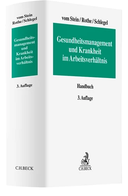 Abbildung von vom Stein / Rothe | Gesundheitsmanagement und Krankheit im Arbeitsverhältnis | 3. Auflage | 2025 | beck-shop.de