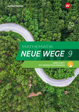 Abbildung von Körner / Lergenmüller | Mathematik Neue Wege SI 9. Arbeitsheft mit Lösungen und Interaktiven Übungen. G9. Nordrhein-Westfalen, Schleswig-Holstein | 1. Auflage | 2023 | beck-shop.de