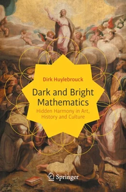 Abbildung von Huylebrouck | Dark and Bright Mathematics | 1. Auflage | 2023 | beck-shop.de