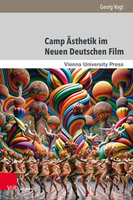 Abbildung von Vogt | Camp Ästhetik im Neuen Deutschen Film | 1. Auflage | 2025 | beck-shop.de