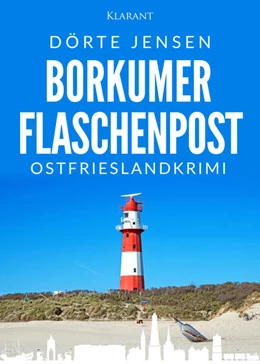 Abbildung von Jensen | Borkumer Flaschenpost. Ostfrieslandkrimi | 1. Auflage | 2023 | beck-shop.de
