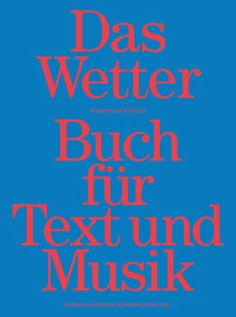 Abbildung von Ehlert / Holzmann | Das Wetter Buch für Text und Musik | 1. Auflage | 2023 | beck-shop.de