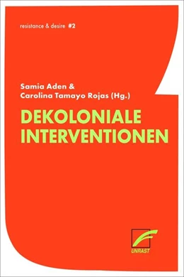 Abbildung von Tamayo Rojas / Aden | Dekoloniale Interventionen | 1. Auflage | 2023 | beck-shop.de