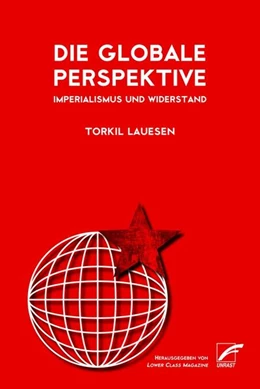 Abbildung von Lauesen / Lower Class Magazine | Die globale Perspektive | 1. Auflage | 2023 | beck-shop.de