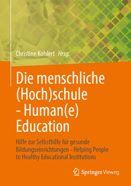 Abbildung von Kohlert | Die menschliche (Hoch)schule - Human(e) Education | 1. Auflage | 2023 | beck-shop.de
