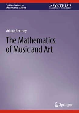 Abbildung von Portnoy | The Mathematics of Music and Art | 1. Auflage | 2023 | beck-shop.de