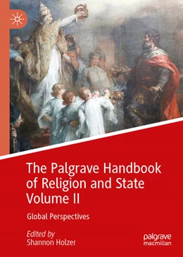Abbildung von Holzer | The Palgrave Handbook of Religion and State Volume II | 1. Auflage | 2023 | beck-shop.de