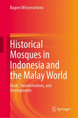 Abbildung von Wiryomartono | Historical Mosques in Indonesia and the Malay World | 1. Auflage | 2023 | beck-shop.de