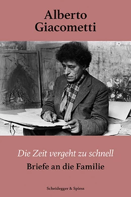 Abbildung von Di Crescenzo / Alberto Giacometti-Stiftung | Alberto Giacometti - Die Zeit vergeht zu schnell | 1. Auflage | 2024 | beck-shop.de