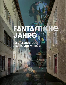 Abbildung von Museum des Landes Glarus | Fantastische Jahre | 1. Auflage | 2023 | beck-shop.de