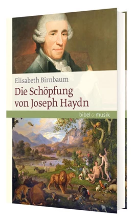 Abbildung von Birnbaum | Die Schöpfung von Joseph Haydn | 1. Auflage | 2023 | beck-shop.de