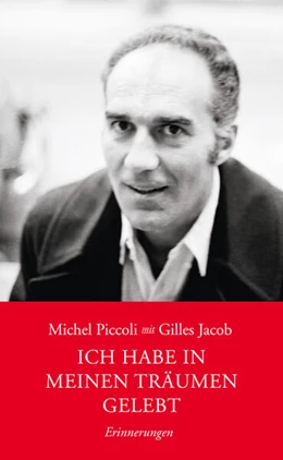 Abbildung von Jacob / Piccoli | Ich habe in meinen Träumen gelebt | 1. Auflage | 2024 | beck-shop.de