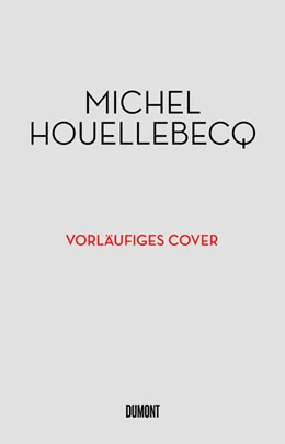 Abbildung von Houellebecq | Einige Monate in meinem Leben | 1. Auflage | 2023 | beck-shop.de