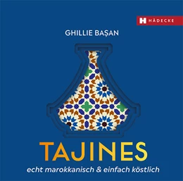 Abbildung von Ba¿an | Tajines - echt marokkanisch & einfach köstlich | 1. Auflage | 2023 | beck-shop.de
