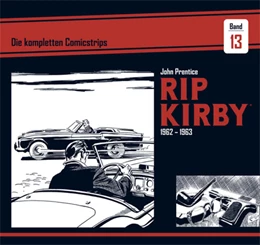 Abbildung von Prentice / Dickenson | Rip Kirby: Die kompletten Comicstrips / Band 13 1962 - 1963 | 1. Auflage | 2023 | beck-shop.de