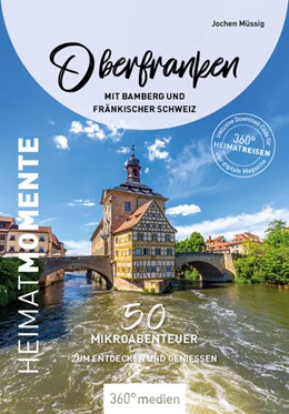 Abbildung von Müssig | Oberfranken mit Bamberg und Fränkischer Schweiz - HeimatMomente | 1. Auflage | 2023 | beck-shop.de