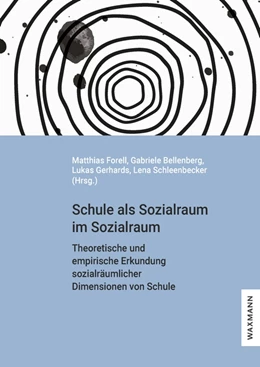 Abbildung von Forell / Bellenberg | Schule als Sozialraum im Sozialraum | 1. Auflage | 2023 | beck-shop.de