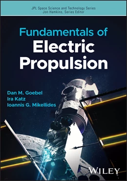 Abbildung von Goebel / Katz | Fundamentals of Electric Propulsion | 2. Auflage | 2024 | beck-shop.de