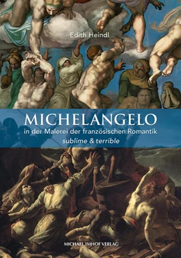 Abbildung von Heindl | Michelangelo in der Malerei der französischen Romantik | 1. Auflage | 2023 | 197 | beck-shop.de