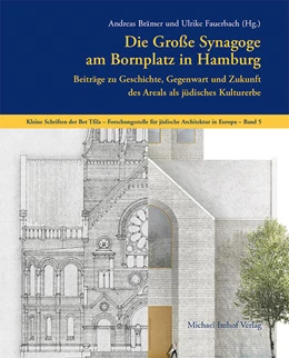 Abbildung von Brämer / Fauerbach | Die Große Synagoge am Bornplatz in Hamburg | 1. Auflage | 2023 | 5 | beck-shop.de