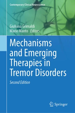 Abbildung von Grimaldi / Manto | Mechanisms and Emerging Therapies in Tremor Disorders | 2. Auflage | 2023 | beck-shop.de