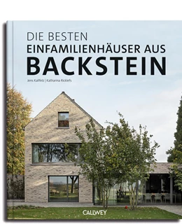 Abbildung von Kallfelz / Ricklefs | Die besten Einfamilienhäuser aus Backstein | 1. Auflage | 2023 | beck-shop.de