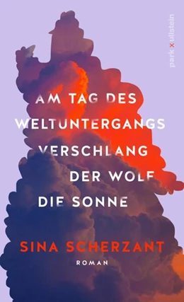 Abbildung von Scherzant | Am Tag des Weltuntergangs verschlang der Wolf die Sonne | 1. Auflage | 2023 | beck-shop.de