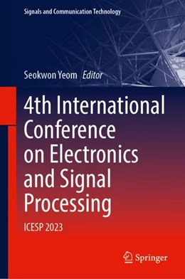 Abbildung von Yeom | 4th International Conference on Electronics and Signal Processing | 1. Auflage | 2023 | beck-shop.de