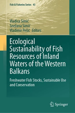 Abbildung von Simic / Pešic | Ecological Sustainability of Fish Resources of Inland Waters of the Western Balkans | 1. Auflage | 2024 | beck-shop.de