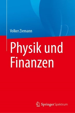 Abbildung von Ziemann | Physik und Finanzen | 1. Auflage | 2023 | beck-shop.de