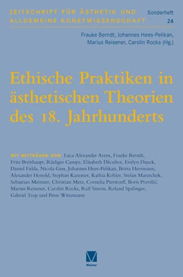 Abbildung von Berndt / Hees-Pelikan | Ethische Praktiken in ästhetischen Theorien des 18. Jahrhunderts | 1. Auflage | 2024 | 24 | beck-shop.de