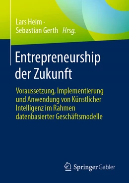 Abbildung von Heim / Gerth | Entrepreneurship der Zukunft | 1. Auflage | 2023 | beck-shop.de