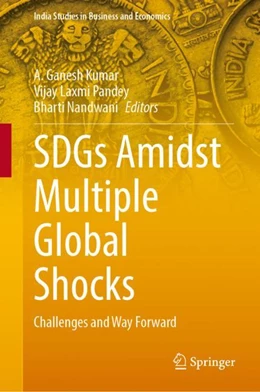 Abbildung von Kumar / Pandey | SDGs Amidst Multiple Global Shocks | 1. Auflage | 2025 | beck-shop.de