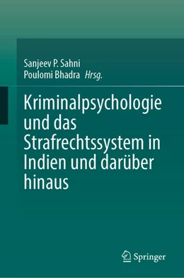 Abbildung von Sahni / Bhadra | Kriminalpsychologie und das Strafrechtssystem in Indien und darüber hinaus | 1. Auflage | 2023 | beck-shop.de