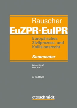 Abbildung von Rauscher | Europäisches Zivilprozess- und Kollisionsrecht EuZPR/EuIPR, Band IV/I | 5. Auflage | 2025 | beck-shop.de