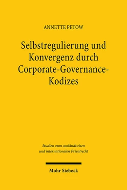 Abbildung von Petow | Selbstregulierung und Konvergenz durch Corporate-Governance-Kodizes | 1. Auflage | 2025 | beck-shop.de