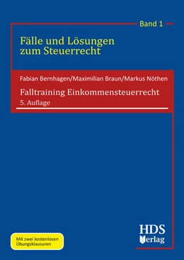 Abbildung von Bernhagen / Braun | Falltraining Einkommensteuerrecht | 5. Auflage | 2023 | Band 1 | beck-shop.de