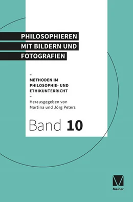 Abbildung von Peters | Philosophieren mit Bildern und Fotografien | 1. Auflage | 2024 | 10 | beck-shop.de