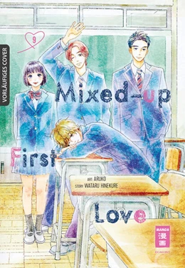 Abbildung von Hinekure / Aruko | Mixed-up First Love 09 | 1. Auflage | 2024 | beck-shop.de