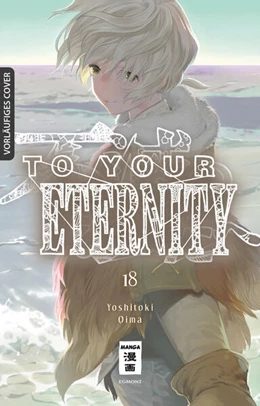 Abbildung von Oima | To Your Eternity 18 | 1. Auflage | 2023 | beck-shop.de