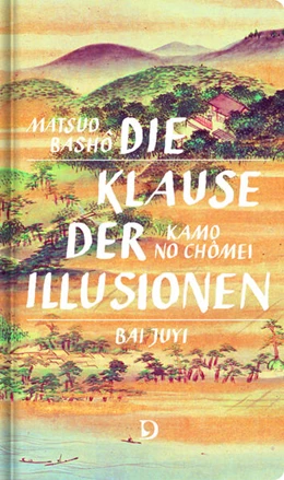 Abbildung von Bashô / Chômei | Die Klause der Illusionen | 1. Auflage | 2023 | beck-shop.de