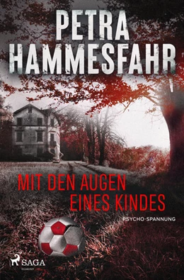 Abbildung von Hammesfahr | Mit den Augen eines Kindes | 1. Auflage | 2023 | beck-shop.de