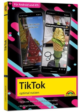 Abbildung von Immler | TikTok - optimal nutzen - Alle wichtigen Funktionen erklärt für Windows, Android und iOS - Tipps & Tricks | 1. Auflage | 2023 | beck-shop.de